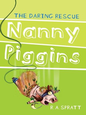 cover image of Nanny Piggins and the Daring Rescue